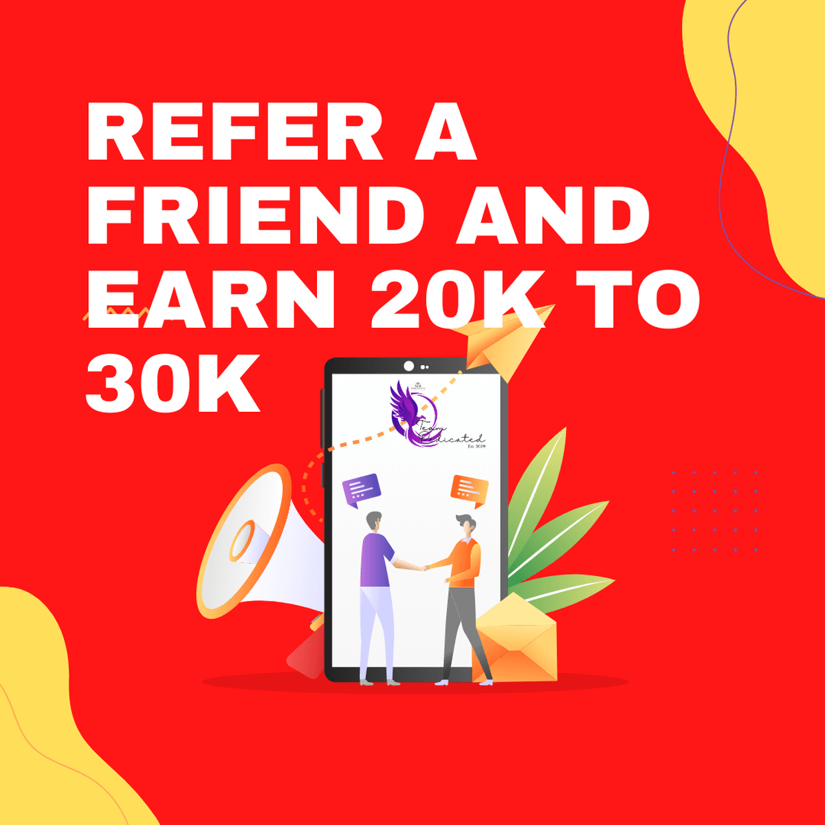 Refer and Earn 20K to 30K
