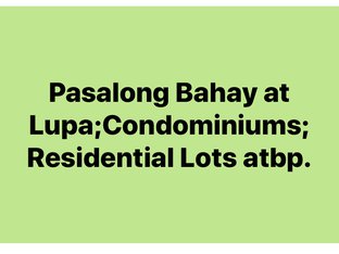 Pasalong Bahay at Lupa Condominiums Res.Lot