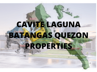 CAVITE LAGUNA BATANGAS QUEZON PROPERTIES