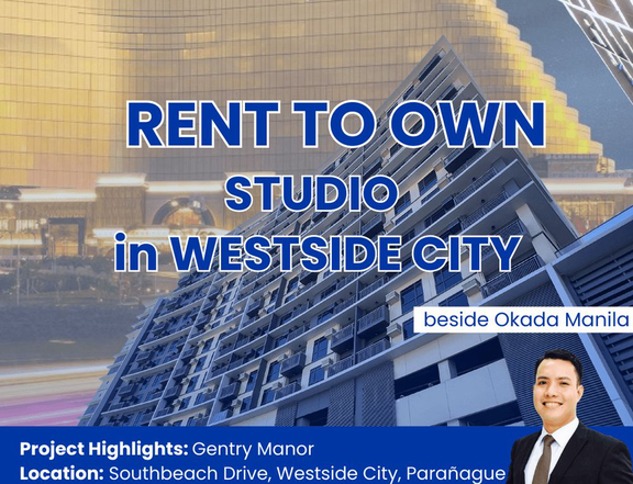 Own a Studio Rent To Own Condo at Gentry Manor beside Okada Manila
