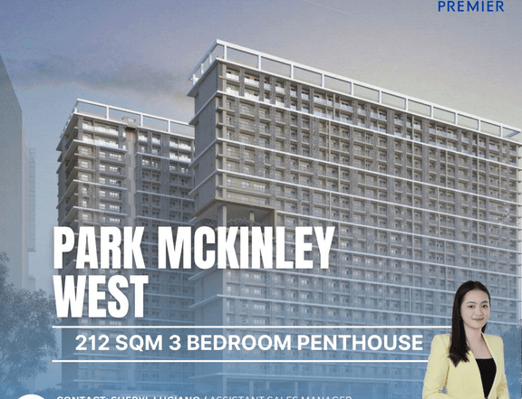 3 BEDROOM PENTHOUSE 212 SQM IN PARK MCKINLEY WEST RENT TO OWN