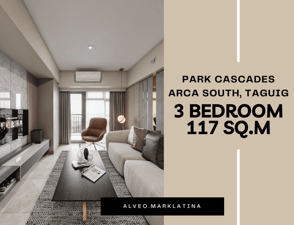 3 Bedroom Condo 117sqm For Sale in Taguig, Park Cascades, Arca South