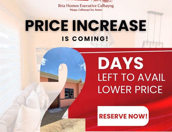 Price Increase in Bria Homes Calbayog