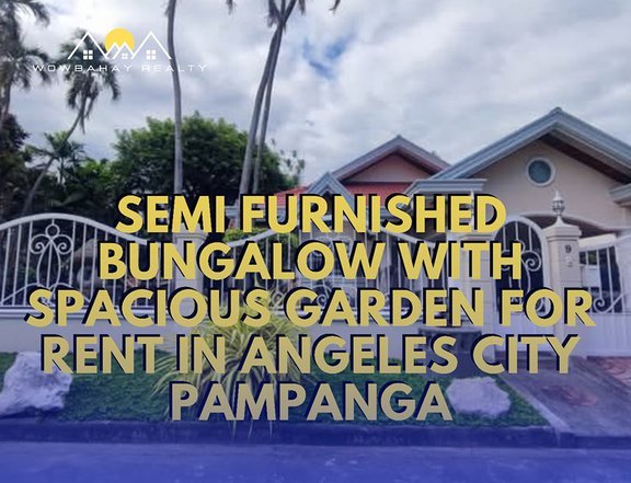 SEMI FURNISHED BUNGALOW WITH SPACIOUS GARDEN FOR RENT IN ANGELES CITY PAMPANGA