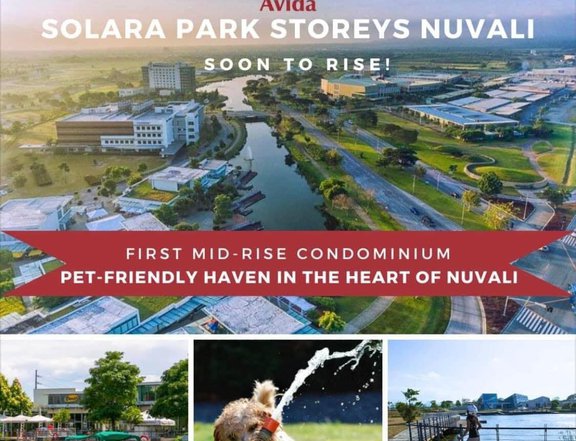 Pre-selling mid rise condo in Nuvali SOLARA PARK STOREYS