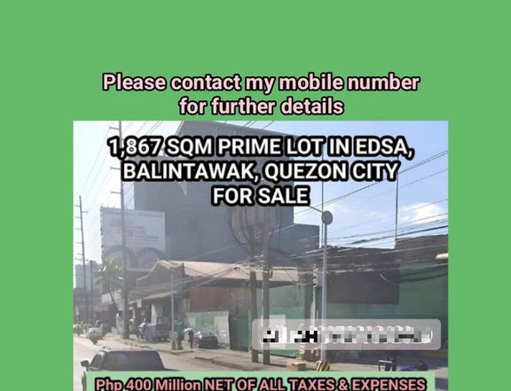 1,867 PRIME VACANT LOT IN EDSA (SOUTHBOUND), BALINTAWAK, QC, FOR SALE