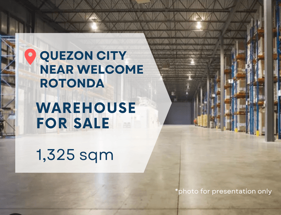 1325.8 SQM Warehouse for Sale Near Welcome Rotonda, Quezon City