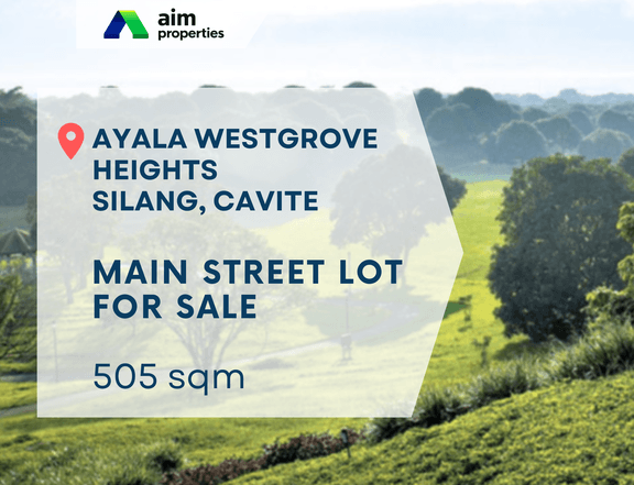 Prime Residential Lots For Sale in Ayala Westgrove Heights, Silang Cavite