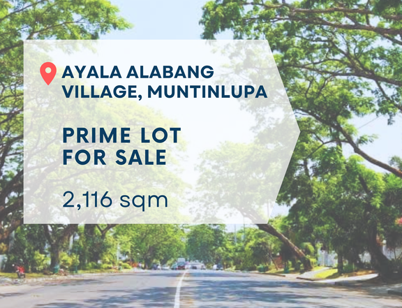 2,116 sqm Prime Residential Lot For Sale in Ayala Alabang  Village Muntinlupa Metro Manila