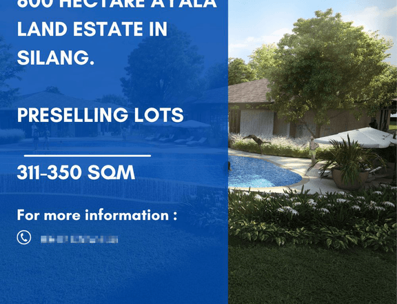 PRESELLING PRIME RESIDENTIAL LOT BY AYALA ALVEO IN SILANG