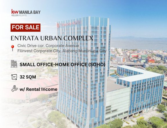 INCOME GENERATING: Office at Entrata, Filinvest City Alabang