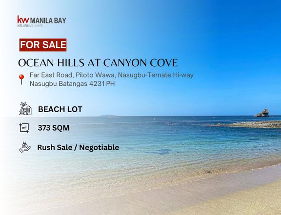 RUSH SALE: Beach Lot at Ocean Hills at Canyon Cove in Nasugbu Batangas