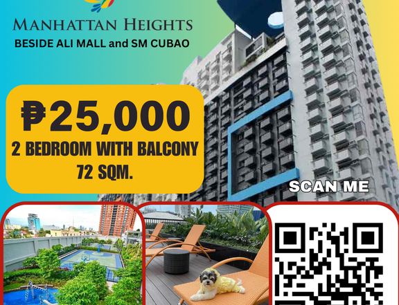 Manhattan Heights 2 Bedroom 72 sqm. Rent to own condo in Araneta City beside SM Cubao and Ali Mall