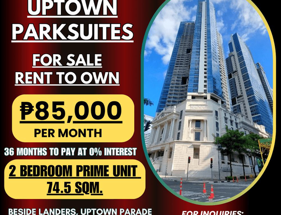 UPTOWN PARKSUITES 2 Bedroom 74.50 sqm. For sale/Rent to own condo in Uptown BGC.