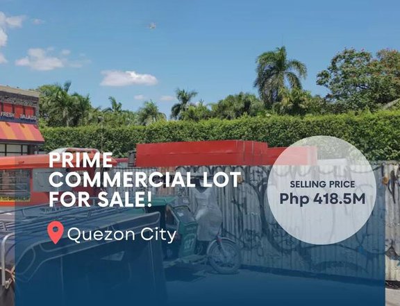 Prime Commercial Lot For Sale in Quezon City / QC Metro Manila