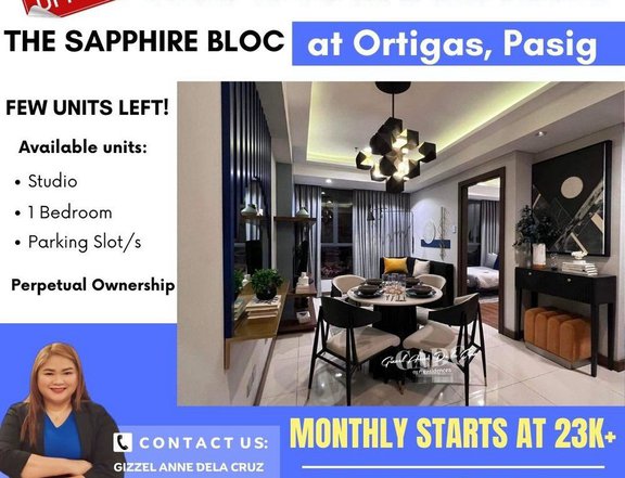 ew Units left at The Sapphire Bloc Pre-Selling condo for sale in Ortigas Pasig Near Meralco