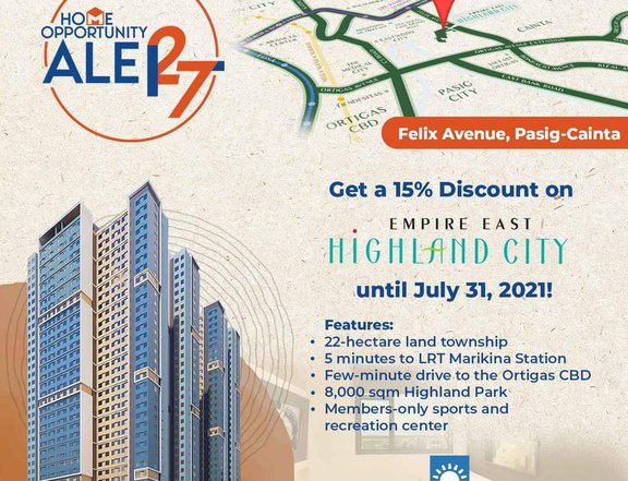15% DISCOUNT ALL UNITS in Empire East Highland City NO DOWN PAYMENT!