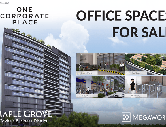 Office space for sale or for rent in MAPLE GROVE  ONE CORPORATE PLACE  in General Trias Cavite