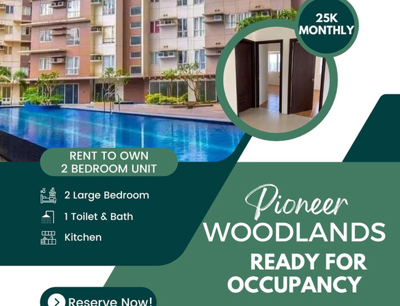 25K MONTHLY 2BR RFO RENT TO OWN CONDO IN MANDALUYONG PIONEER WOODLANDS