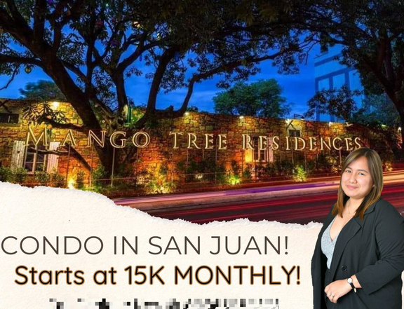 15K MONTHLY 1BR PRESELLING CONDO MANGO TREE RESIDENCES SAN JUAN