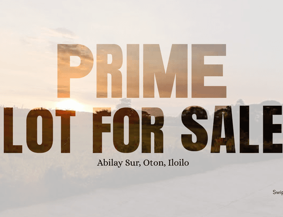 PRIME LOT FOR SALE IN ABILAY, OTON, ILOILO