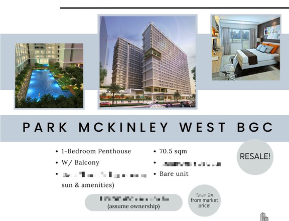 Preselling 1 Bedroom Penthouse Unit at Park Mc Kinley West, BGC (Assume Balance)