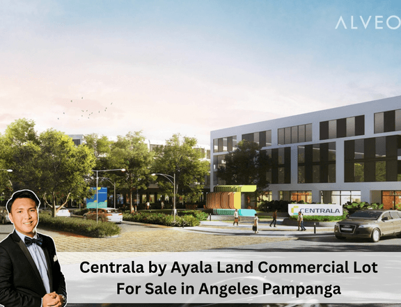 Centrala by Ayala Land Commercial Lot For Sale In Angeles, Pampanga