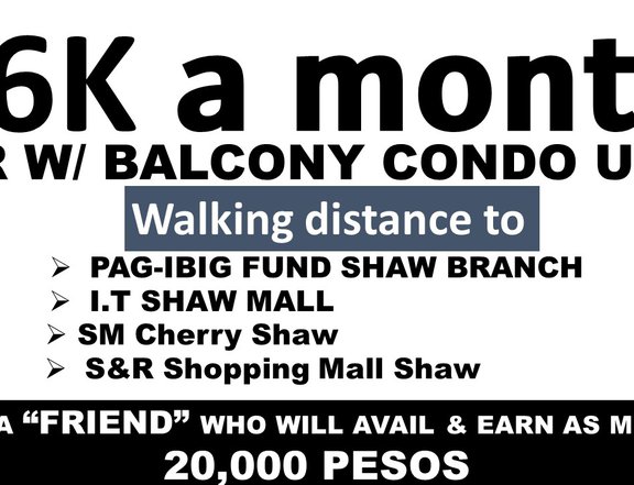 16K A MONTH 1BEDROOM WITH BALCONY IN SHAW MANDALUYONG