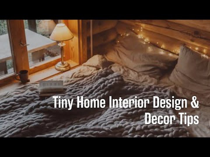 Youtube - How to Design a Tiny House: 18 Creative Design & Decor Ideas