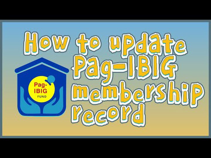 Youtube - How to Change or Update Pag-IBIG Membership Record
