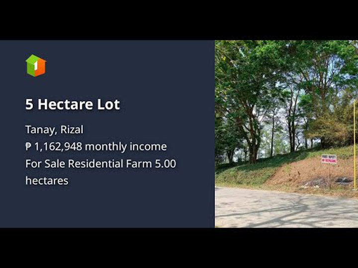 Youtube - 5 Hectare Lot in Tanay, Rizal For Sale.