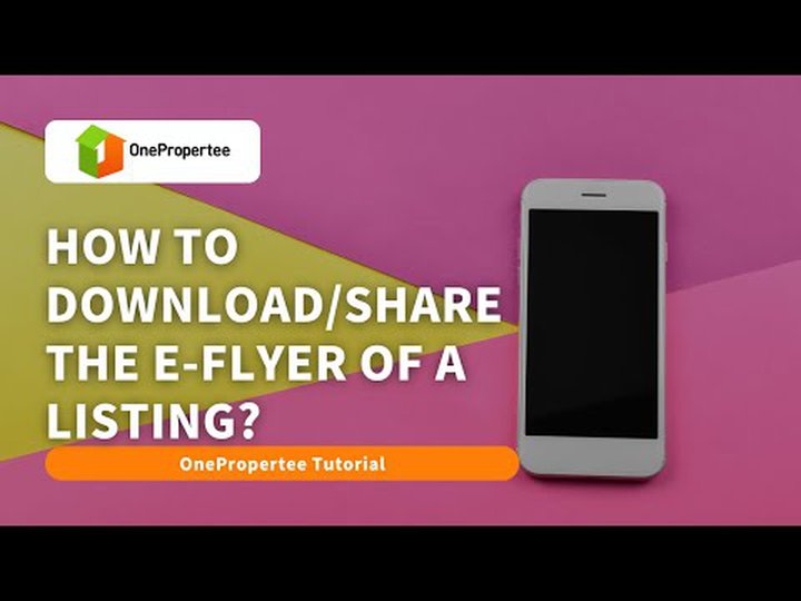 Youtube - OnePropertee Tutorial: How to Download the E-Flyer of a Listing?