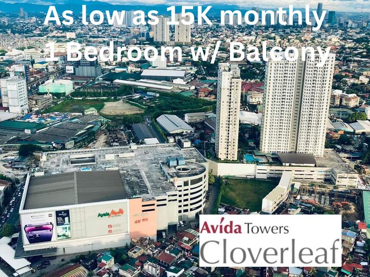 1 Bedroom with Balcony MOVE-IN AGAD by December AVIDA TOWERS CLOVERLEAF