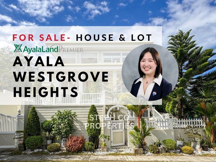 For Sale! Ayala Westgrove Heights, Silang, Cavite Ayala Alabang, Alabang Hills, Hillsborough Alabang