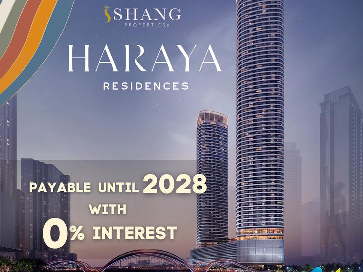 Haraya Residences, Bridgetowne Pasig - payable until November 2028 w/ 0% interest!