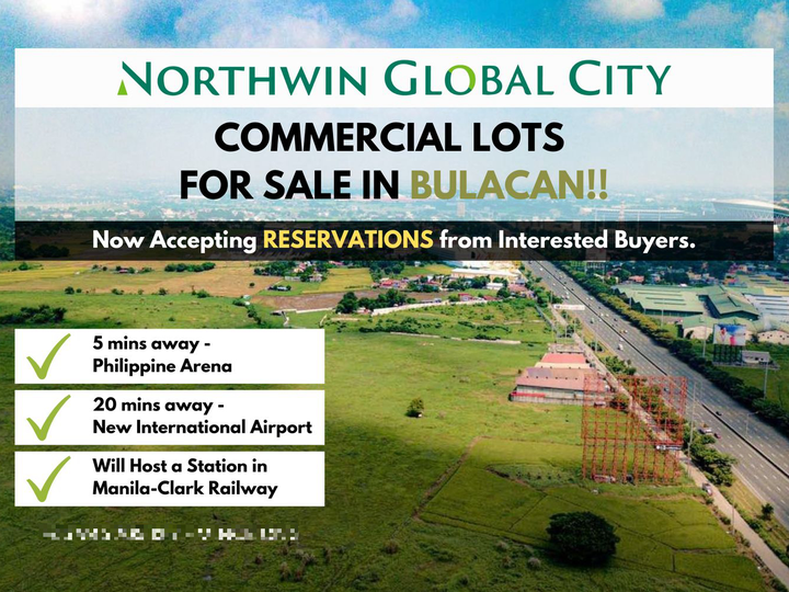 NO DP: Commerical Lots for Sale in Northwin Global City - Bulacan.