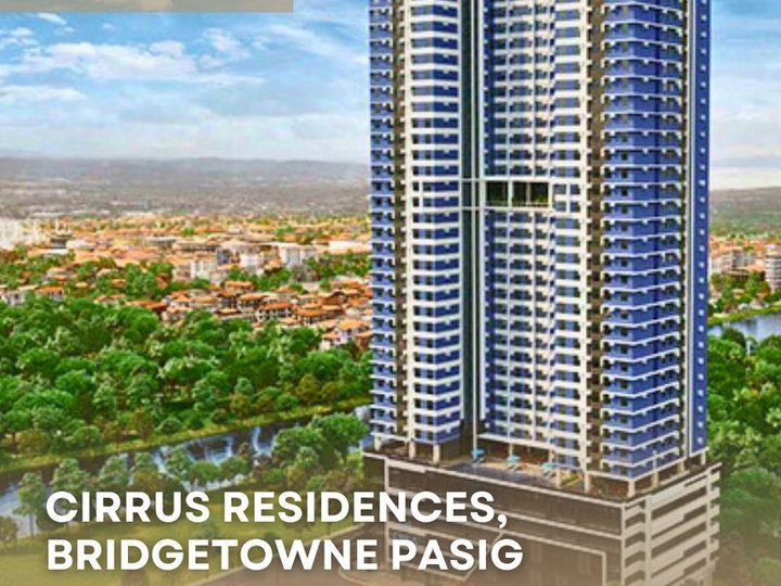 FOR SALE: CIRRUS RESIDENCES, BRIDGETOWNE PASIG