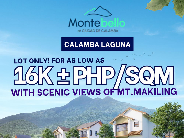 16k php/sqm Lot Only with Scenic views of Mt. Makiling - Montebello Filinvest