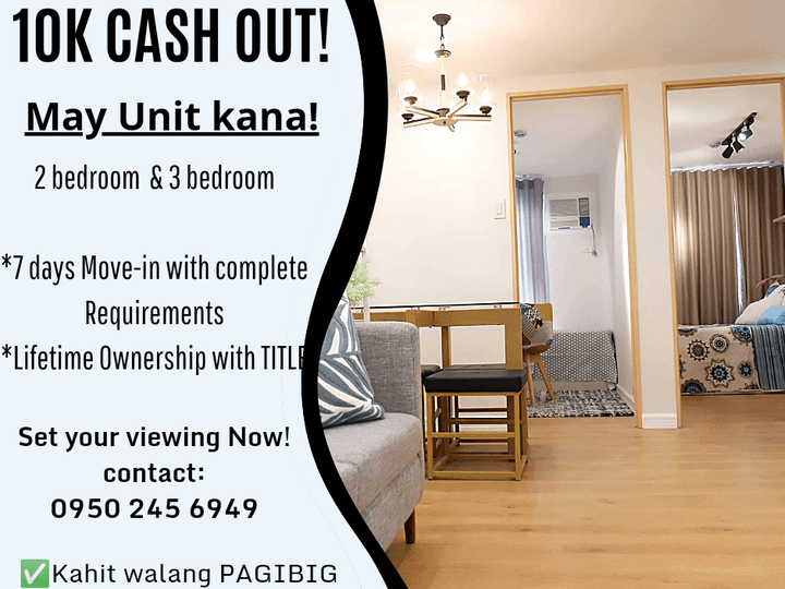 2BR Condo, 10K Cash-out lang May Unit kana