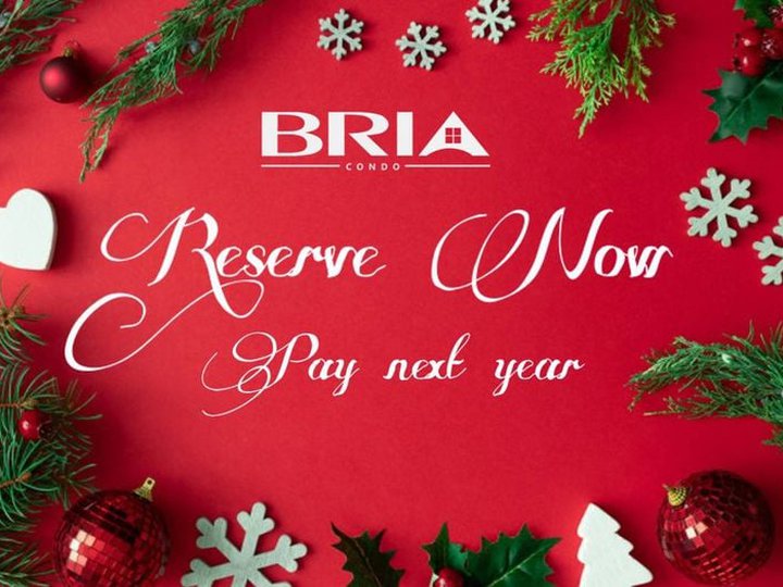 Gift your family with Bria CONDO!