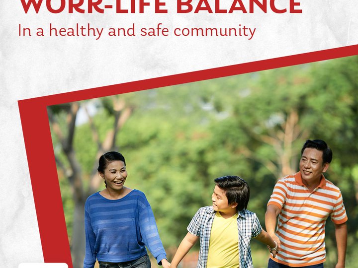 ENJOY A WORK-LIFE BALANCE IN A HEALTHY AND SAFE COMMUNITY