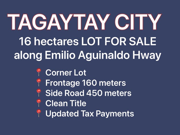16 Hectares Vacant Lot for Sale in TAGAYTAY