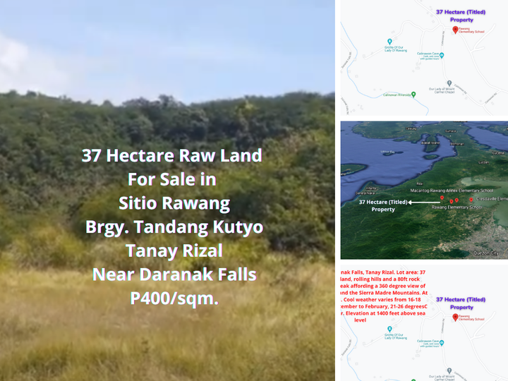 Tanay Rizal Sitio Rawang near Daranak Falls 37 Hectare @ P400/sqm.