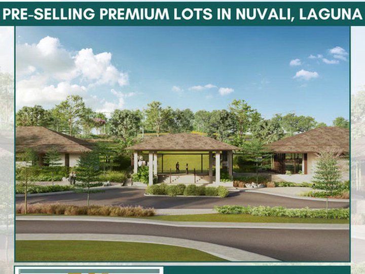 Pre-selling Lots in Nuvali, Laguna Lot Size: 250 sqm - 550 sqm This