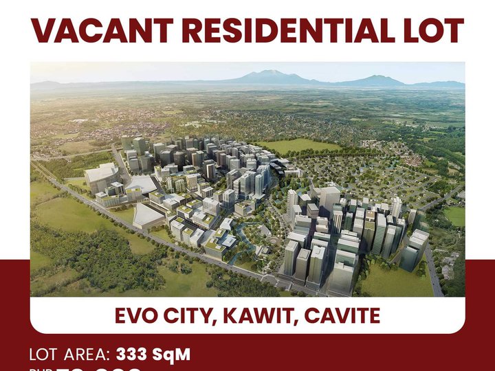 VACANT LOT IN EVO CITY CENTENNIAL ROAD KAWIT CAVITE