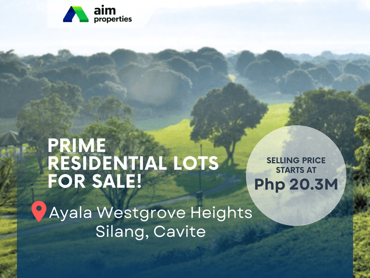 Prime Residential Lots For Sale in Ayala Westgrove Heights, Silang Cavite