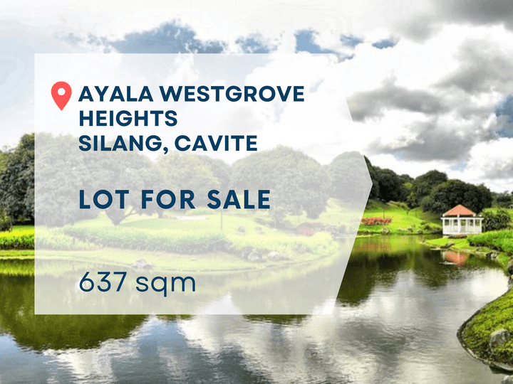 Prime Residential Lots For Sale in Ayala Westgrove Heights, Silang Cavite