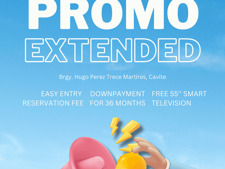 PROMO EXTENDED!!! 20K Reservation Located @ Trece Martires, Cavite