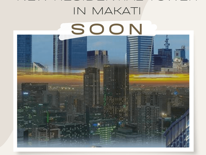 New Residential Tower in Makati Launching SOON!