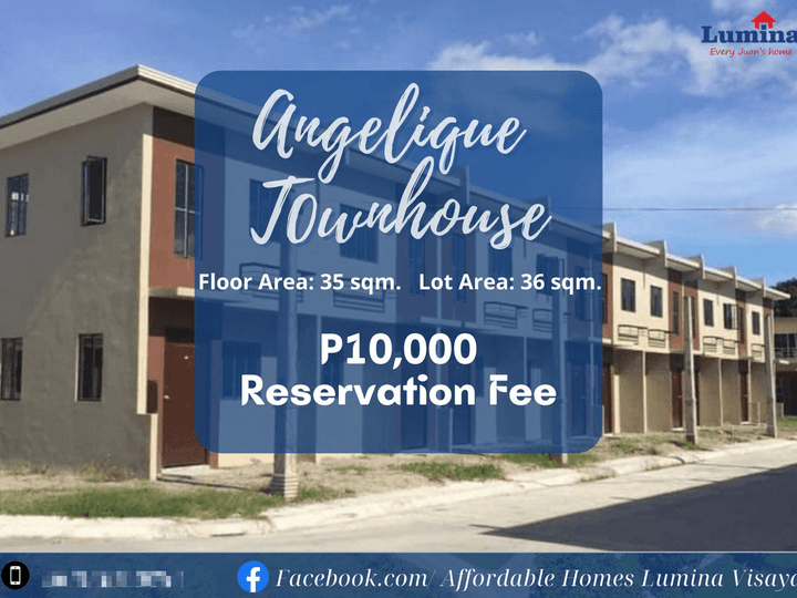 Angelique Townhouse  in Lumina Capiz  for P10,000 Reservation Fee
